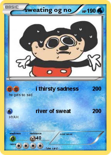 Pokemon sweating og no