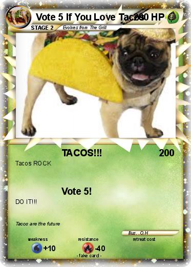 Pokemon Vote 5 If You Love Tacos
