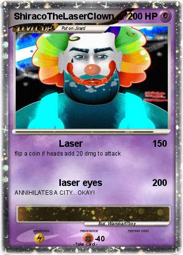 Pokemon ShiracoTheLaserClown