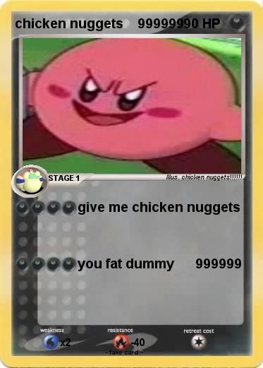Pokemon chicken nuggets    999999