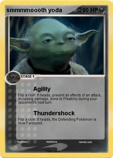 Pokemon smmmmoooth yoda