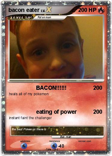 Pokemon bacon eater
