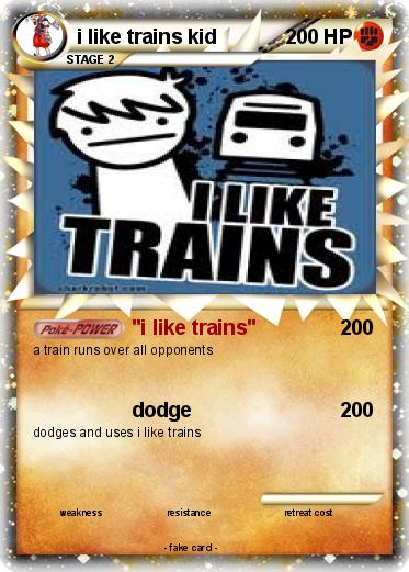 Pokemon i like trains kid