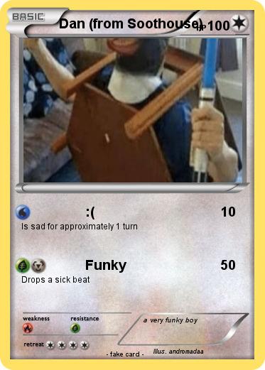 Pokemon Dan (from Soothouse)