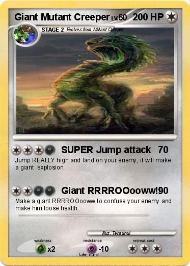 Pokemon Giant Mutant Creeper