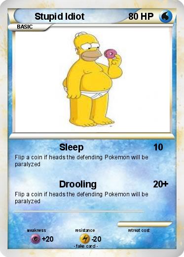Pokemon Stupid Idiot
