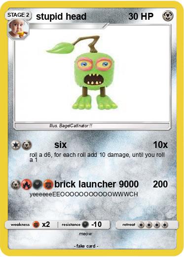 Pokemon stupid head
