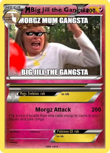 Pokemon Big Jill the Gangsta