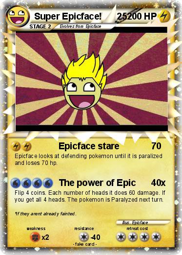 Pokemon Super Epicface!      25