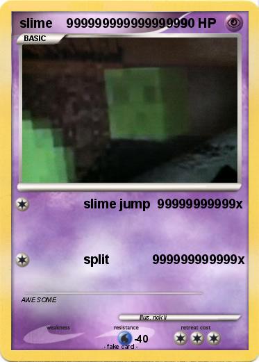Pokemon slime    99999999999999999