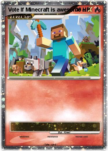 Pokemon Vote If Minecraft is awesome