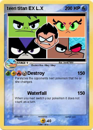 Pokemon teen titan EX L.X