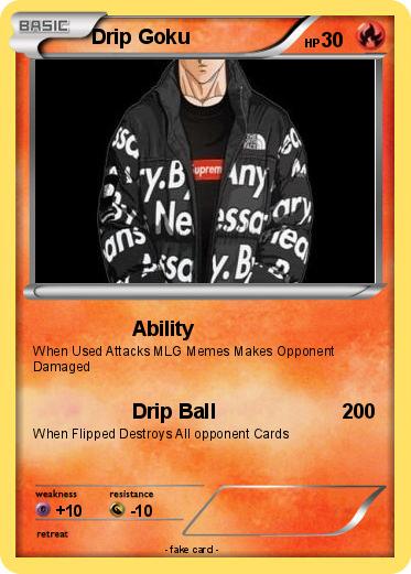 Pokemon Drip Goku