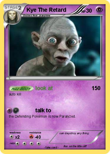 Pokemon Kye The Retard