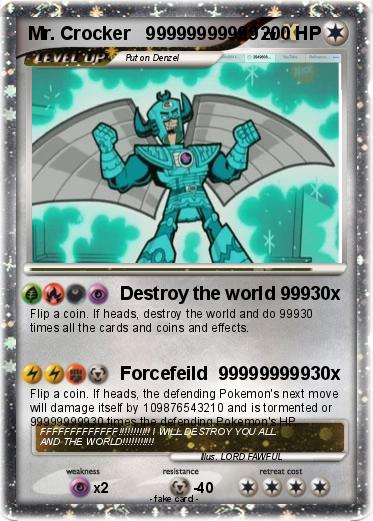 Pokemon Mr. Crocker   99999999999