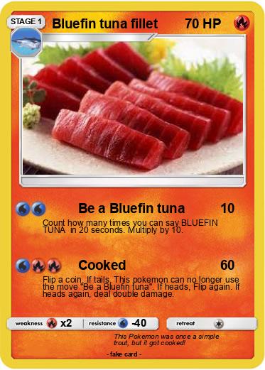 Pokemon Bluefin tuna fillet