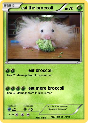 Pokemon eat the broccoli