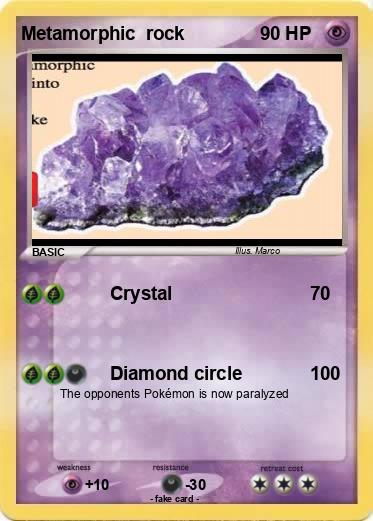 Pokemon Metamorphic  rock
