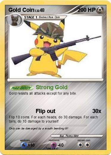My friend: wdym this Pokemon card isn't fake mega punch Flip a coin. ff  heads, prevent all effects of an attack, ding done to Pikatchu during your  nents next tum. - iFunny
