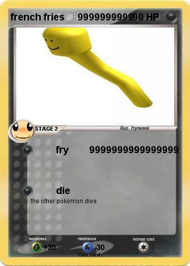 Pokemon french fries     9999999999