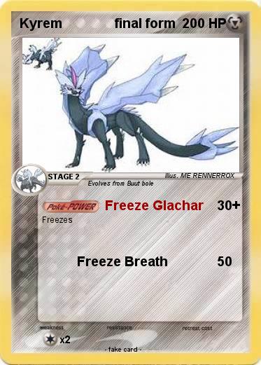 Pokemon Kyrem               final form