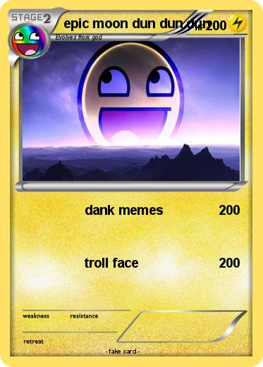 Pokemon epic moon dun dun dun