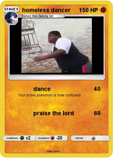 Pokemon homeless dancer