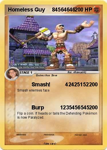 Pokemon Homeless Guy     84564646