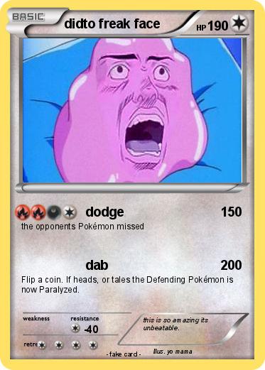 Pokemon didto freak face