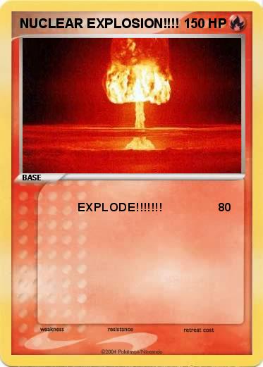 Pokemon NUCLEAR EXPLOSION!!!!