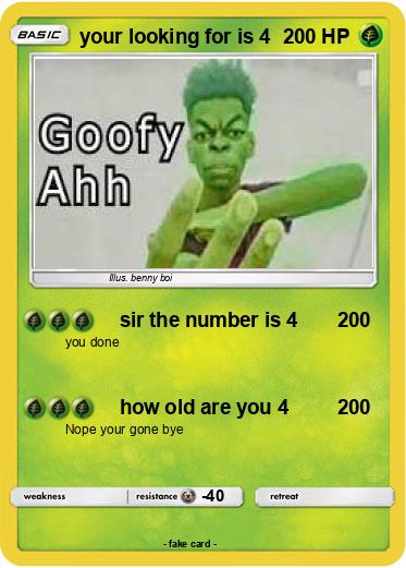 Pokemon your looking for is 4