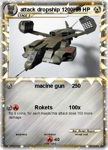 Pokemon attack dropship 1200HP