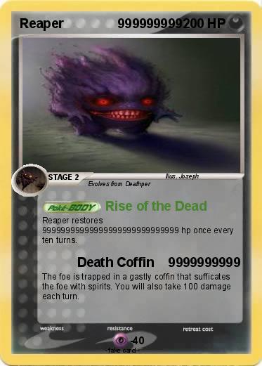 Pokemon Reaper               999999999