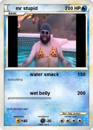 Pokemon mr stupid