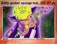 Goffy goober sponge bob