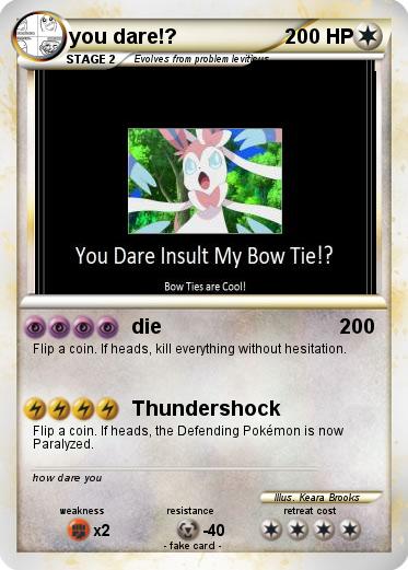 Pokemon you dare!?