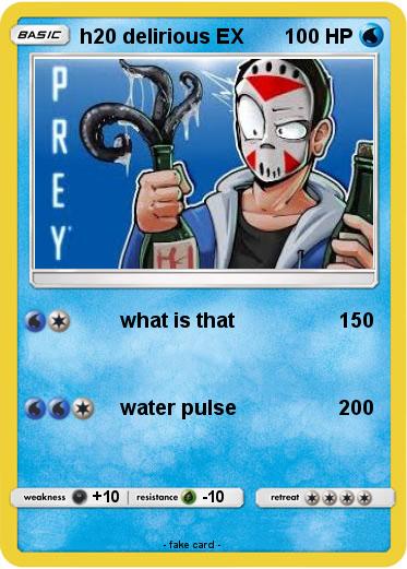 Pokemon h20 delirious EX