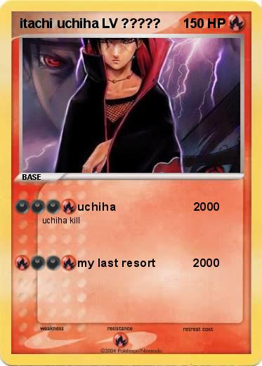 Pokemon itachi uchiha LV ?????