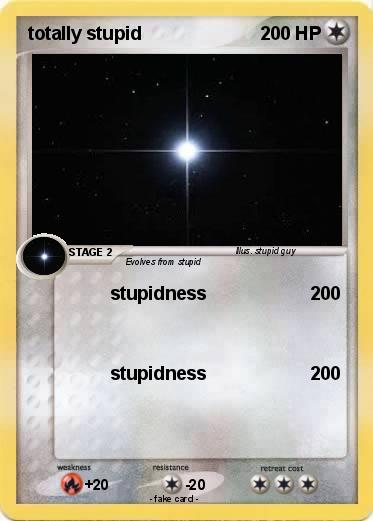 Pokemon totally stupid