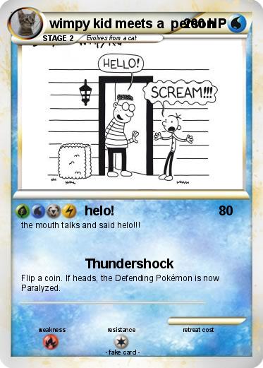 Pokemon wimpy kid meets a  person