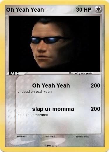 Pokemon Oh Yeah Yeah