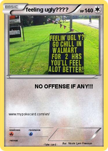 Pokemon feeling ugly????