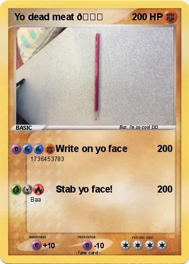 Pokemon Yo dead meat ????