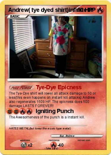 Pokemon Andrew( tye dyed shirt)infinite HP