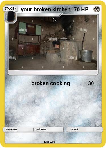 Pokemon your broken kitchen