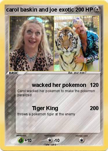 Pokemon carol baskin and joe exotic