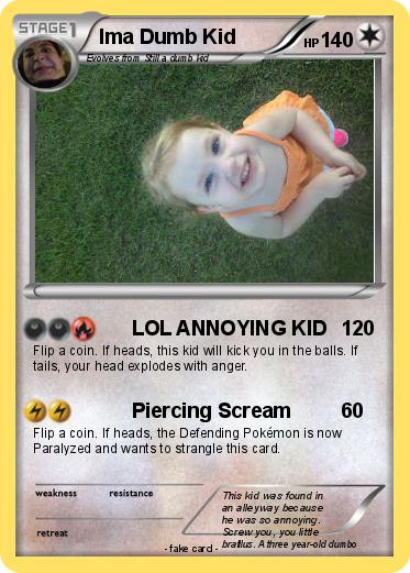 Pokemon Ima Dumb Kid
