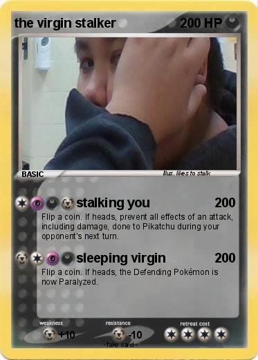 Pokemon the virgin stalker
