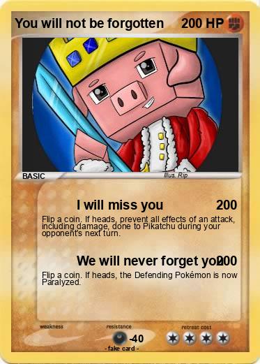 Pokemon You will not be forgotten