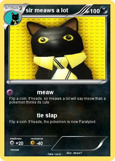 Pokemon sir meaws a lot